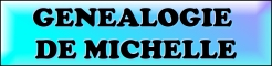 GENEALOGIE DE MICHELLE